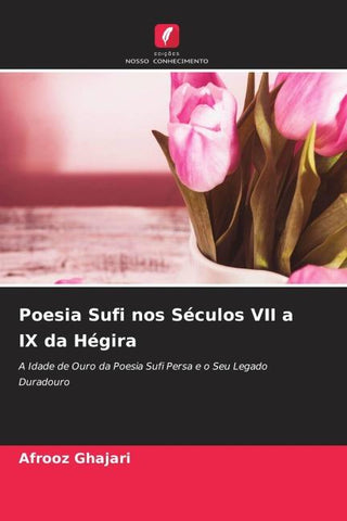Poesia Sufi nos Séculos VII a IX da Hégira