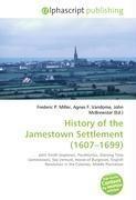 History of the Jamestown Settlement (1607-1699)