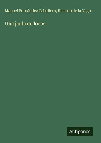 Una jaula de locos