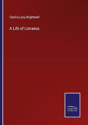 A Life of Linnaeus