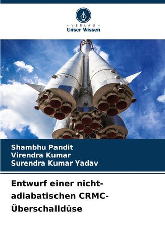 Entwurf einer nicht-adiabatischen CRMC-Überschalldüse