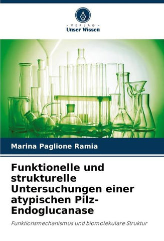 Funktionelle und strukturelle Untersuchungen einer atypischen Pilz-Endoglucanase