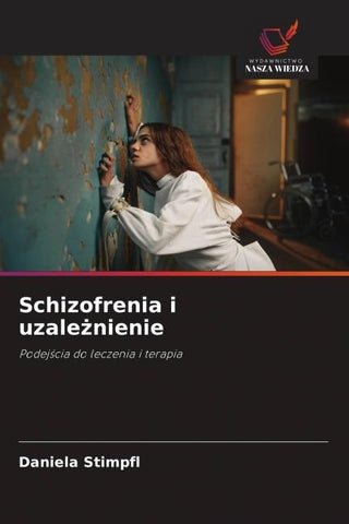 Schizofrenia i uzale¿nienie