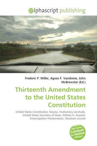 Thirteenth Amendment to the United States Constitution