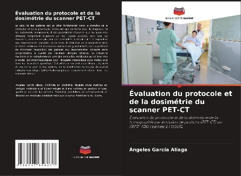 Évaluation du protocole et de la dosimétrie du scanner PET-CT