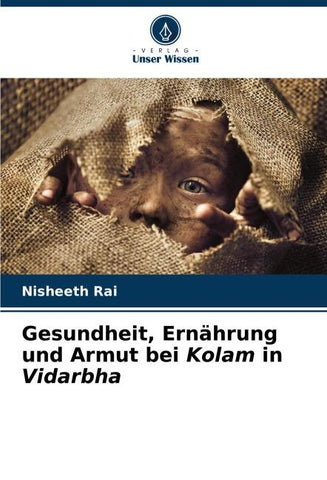 Gesundheit, Ernährung und Armut bei Kolam in Vidarbha