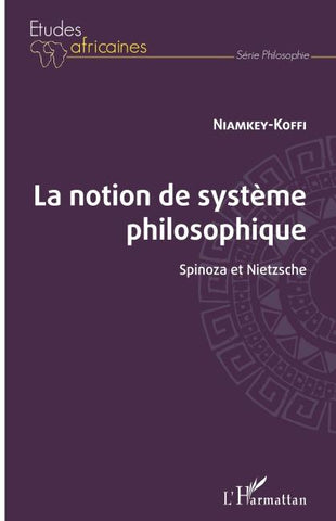 la notion de système philosophique. spinoza et nietzsche