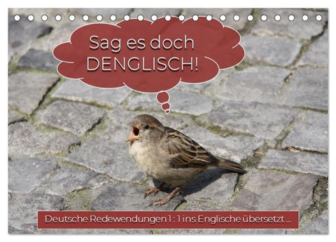 Sag es doch DENGLISCH (Tischkalender 2026 DIN A5 quer), CALVENDO Monatskalender