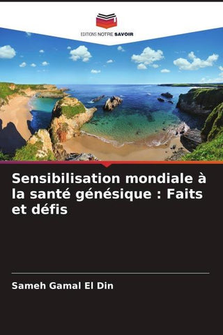 Sensibilisation mondiale à la santé génésique : Faits et défis