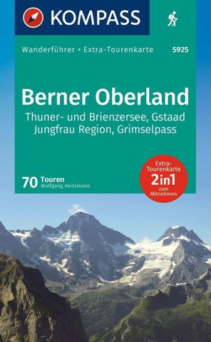 KOMPASS Wanderführer Berner Oberland, 70 Touren mit Extra-Tourenkarte