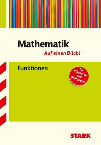 STARK Mathematik - Auf einen Blick! Gymnasium - Funktionen