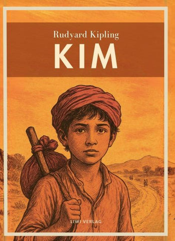 Rudyard Kipling: Kim. Ins Deutsche übertragen von Sebastian Harms