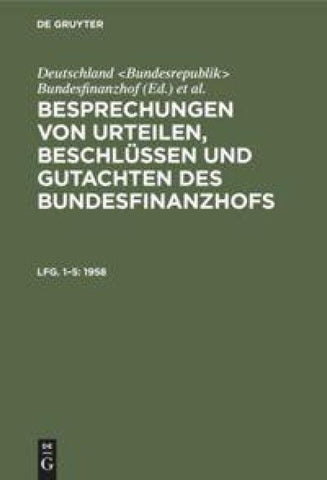 Besprechungen von Urteilen, Beschlüssen und Gutachten des Bundesfinanzhofs / 1958