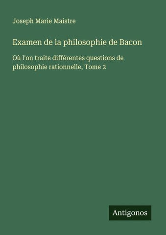 Examen de la philosophie de Bacon