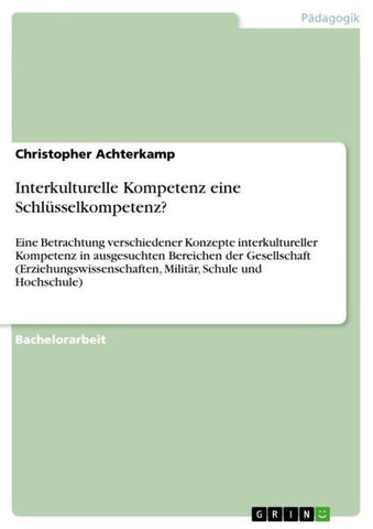 Interkulturelle Kompetenz eine Schlüsselkompetenz?