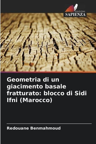 Geometria di un giacimento basale fratturato: blocco di Sidi Ifni (Marocco)