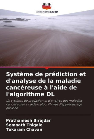 Système de prédiction et d'analyse de la maladie cancéreuse à l'aide de l'algorithme DL