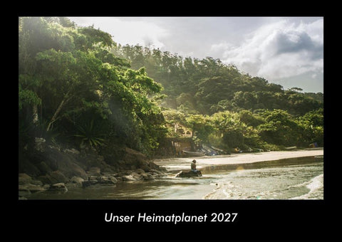 Unser Heimatplanet 2027 Fotokalender DIN A3