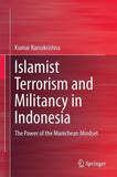 Islamist Terrorism and Militancy in Indonesia