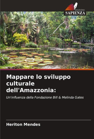 Mappare lo sviluppo culturale dell'Amazzonia: