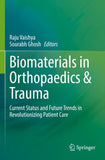 Biomaterials in Orthopaedics & Trauma