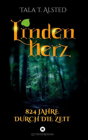 Lindenherz - 824 Jahre durch die Zeit