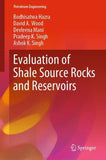 Evaluation of Shale Source Rocks and Reservoirs