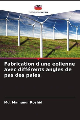 Fabrication d'une éolienne avec différents angles de pas des pales