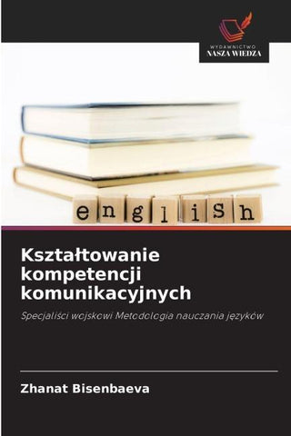 Kszta¿towanie kompetencji komunikacyjnych