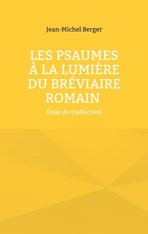 Les Psaumes à la lumière du Bréviaire romain