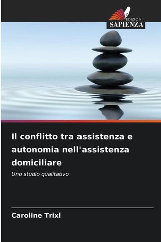 Il conflitto tra assistenza e autonomia nell'assistenza domiciliare