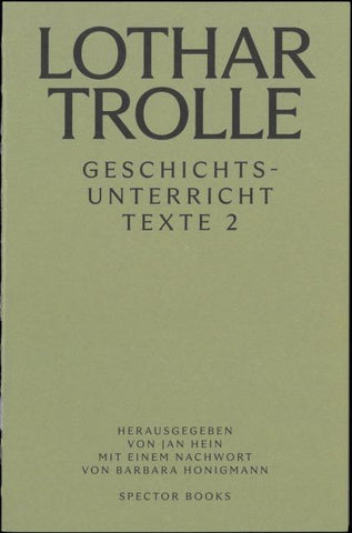 Lothar Trolle: Geschichtsunterricht