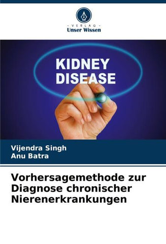 Vorhersagemethode zur Diagnose chronischer Nierenerkrankungen