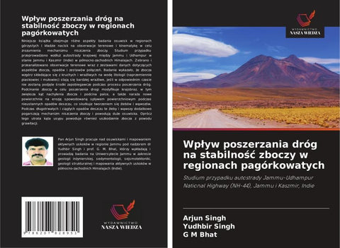 Wp¿yw poszerzania dróg na stabilno¿¿ zboczy w regionach pagórkowatych
