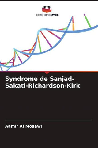 Syndrome de Sanjad-Sakati-Richardson-Kirk
