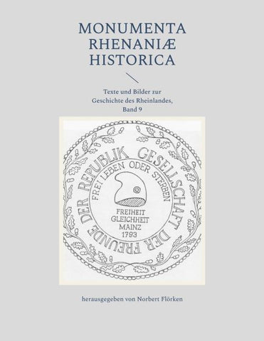 Monumenta Rhenaniae Historica