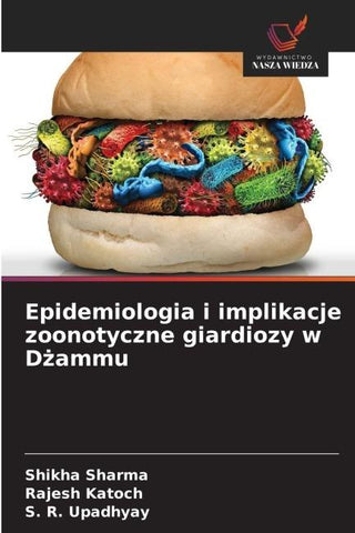 Epidemiologia i implikacje zoonotyczne giardiozy w D¿ammu