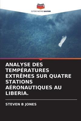 ANALYSE DES TEMPÉRATURES EXTRÊMES SUR QUATRE STATIONS AÉRONAUTIQUES AU LIBERIA.