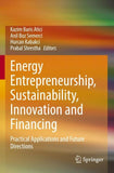 Energy Entrepreneurship, Sustainability, Innovation and Financing