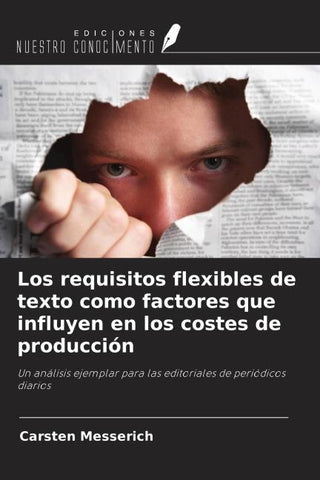 Los requisitos flexibles de texto como factores que influyen en los costes de producción