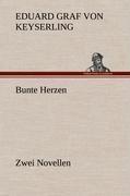 Bunte Herzen - Zwei Novellen