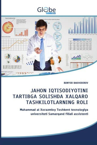 JAHON IQTISODIYOTINI TARTIBGA SOLISHDA XALQARO TASHKILOTLARNING ROLI