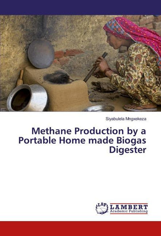 Methane Production by a Portable Home made Biogas Digester