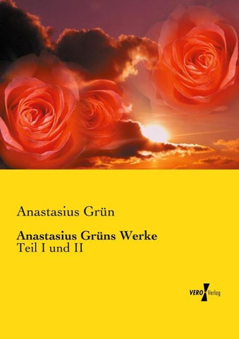 Anastasius Grüns Werke