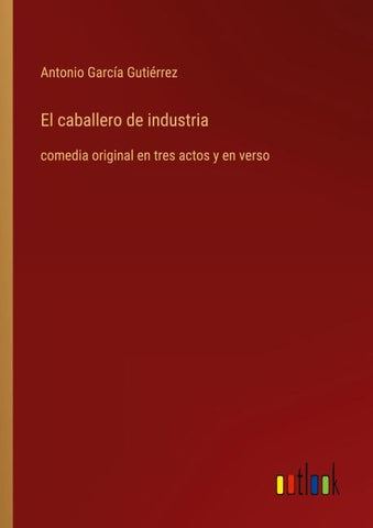 El caballero de industria