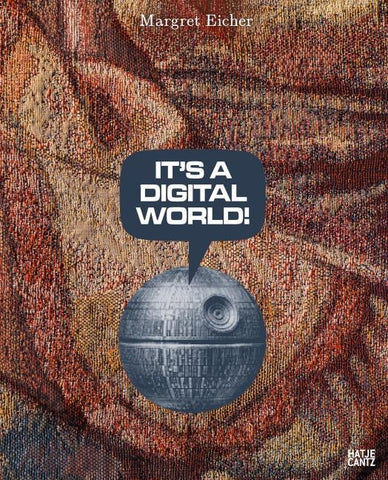Margret Eicher. It’s A Digital World