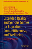 Extended Reality and Serious Games for Education, Competitiveness, and Wellbeing