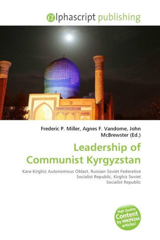 Leadership of Communist Kyrgyzstan