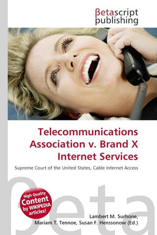 Telecommunications Association v. Brand X Internet Services