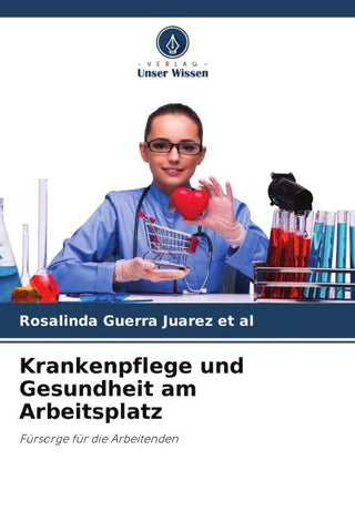 Krankenpflege und Gesundheit am Arbeitsplatz